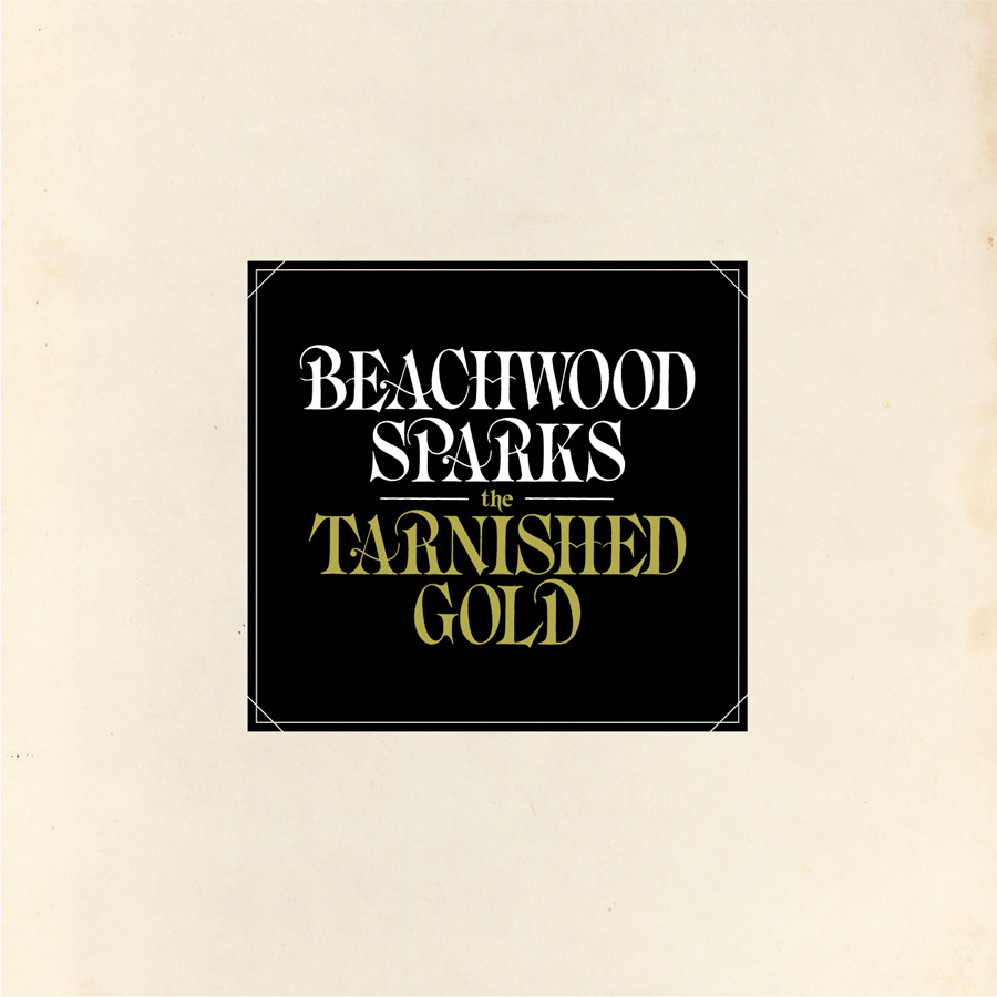 The Tarnished Gold by Beachwood Sparks