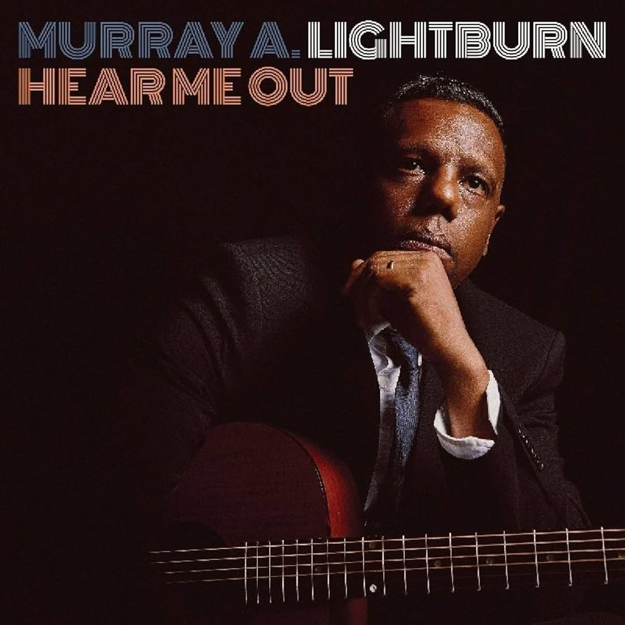 Hear Me Out by Murray A. Lightburn